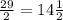 \frac{29}{2} = 14\frac{1}{2}