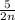 \frac{5}{2n}