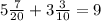 5\frac{7}{20} + 3\frac{3}{10} = 9