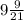 9\frac{9}{21}