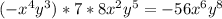 (-x^4y^3)*7*8x^2y^5=-56x^6y^8