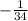 -\frac{1}{34}