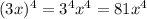 (3x)^4=3^4x^4=81x^4