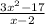 \frac{3x^{2} -17}{x-2}