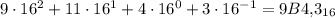 9\cdot16^2+11\cdot16^1+4\cdot16^0+3\cdot16^{-1}=9B4{,}3_{16}