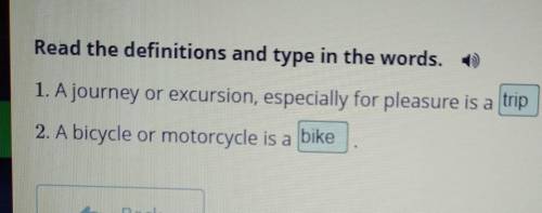 Read the definitions and type in the words. 1. A journey or excursion, especially for pleasure is a2