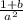 \frac{1+b}{a^2}