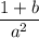 \displaystyle \frac{1 + b}{a^{2} }