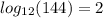 log_{12}(144) = 2