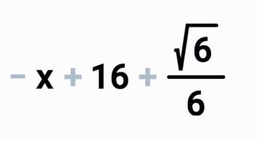 При яких значеннях змінної має таку відповідь √4x+16+1:√6-3x=