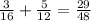 \frac{3}{16} + \frac{5}{12} = \frac{29}{48}