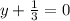 y+\frac{1}{3}=0