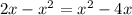 2x-x^2=x^2-4x