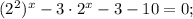 (2^{2})^{x}-3\cdot2^{x}-3-10=0;