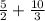 \frac{5}{2} + \frac{10}{3}