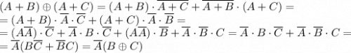 (A+B)\oplus(A+C)=(A+B)\cdot\overline{A+C}+\overline{A+B}\cdot(A+C)=\\=(A+B)\cdot\overline A\cdot\overline C+(A+C)\cdot\overline A\cdot\overline B=\\=(A\overline A)\cdot\overline C+\overline A\cdot B\cdot\overline C+(A\overline A)\cdot \overline B+\overline A\cdot \overline B\cdot C=\overline A\cdot B\cdot\overline C+\overline A\cdot \overline B\cdot C=\\=\overline A(B\overline C+\overline B C)=\overline A(B\oplus C)