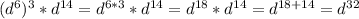 (d^6)^3*d^{14}=d^{6*3}* d^{14}= d^{18}* d^{14}= d^{18+14}= d^{32}