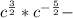 c^{\frac{3}{2} } *c^{-\frac{5}{2} } -