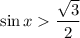 \sin x\dfrac{\sqrt{3} }{2}