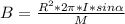 B = \frac{R^{2}*2\pi *I*sin\alpha }{M}