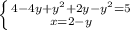 \left \{ {{4-4y+y^{2}+2y-y^{2} =5} \atop {x=2}-y} \right.