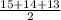 \frac{15+14+13}{2}