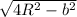 \sqrt{4R^2 - b^2}