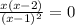 \frac{x(x-2)}{(x-1)^2}=0