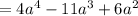 =4a^4-11a^3+6a^2