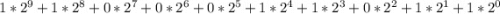 1 * 2^{9} + 1 * 2^{8} + 0 * 2^{7} + 0 * 2^{6} + 0 * 2^{5} + 1 * 2^{4} + 1 * 2^{3} + 0 * 2^{2} + 1 * 2^{1} + 1 * 2^{0}