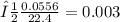 ν \frac{0.0556}{22.4} = 0.003