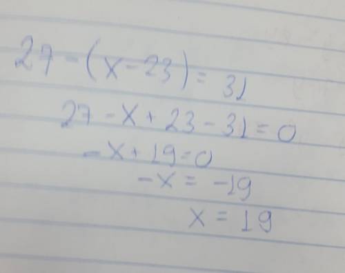 6.Розв'яжіть рівня 2) 27 – (х – 23) = 31.​