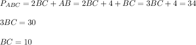 P_{ABC}=2BC+AB=2BC+4+BC=3BC+4=34\\ \\ 3BC=30\\ \\ BC=10