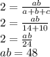 2=\frac{ab}{a+b+c} \\2=\frac{ab}{14+10} \\2=\frac{ab}{24} \\ab=48