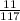 \frac{11}{117}