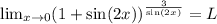 \lim_{x\to 0} (1+\sin(2x))^{\frac{3}{\sin(2x)}} = L