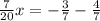 \frac{7}{20} x = - \frac{3}{7} - \frac{4}{7}