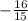 -\frac{16}{15}