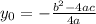 y_{0} = -\frac{b^2 - 4ac}{4a}