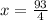 x = \frac{93}{4}