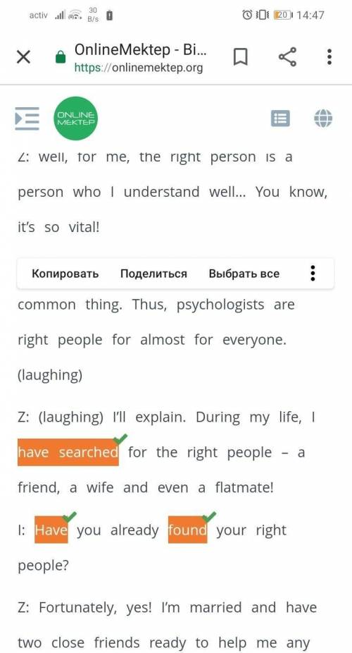 Right people Highlight the verbs in the Present Perfect tense. 40 iew 1: Hello, Zhanibek! What does