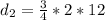 d_2=\frac{3}{4} *2*12