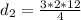 d_2=\frac{3*2*12}{4}