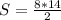 S=\frac{8*14}{2}