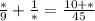 \frac{*}{9}+ \frac{1}{*}= \frac{10+*}{45}