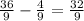 \frac{36}{9} - \frac{4}{9} = \frac{32}{9}