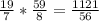 \frac{19}{7} * \frac{59}{8} = \frac{1121}{56}