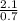 \frac{2.1}{0.7}