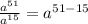 \frac{a {}^{51} }{a {}^{15} } = a {}^{51 - 15}