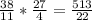 \frac{38}{11} * \frac{27}{4} = \frac{513}{22}